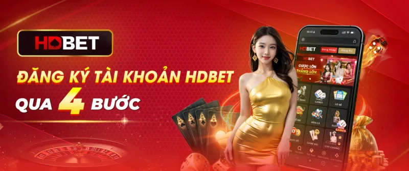 Đăng ký tài khoản HDBET qua 4 bước Đăng ký tài khoản HDBET qua 4 bước