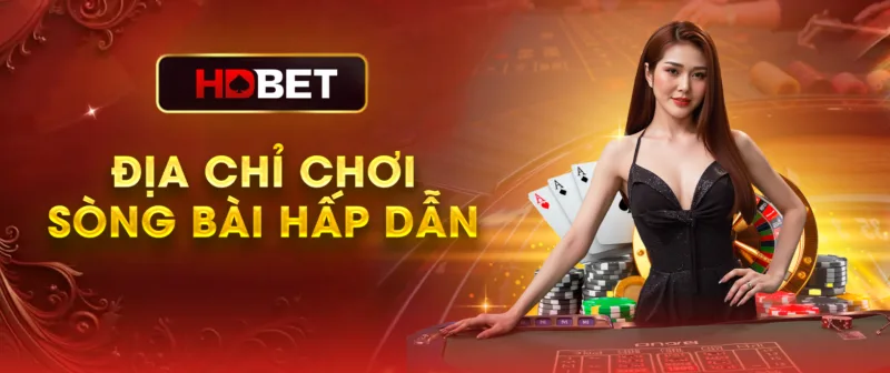 HDBET là địa chỉ chơi sòng bài hấp dẫn HDBET là địa chỉ chơi sòng bài hấp dẫn
