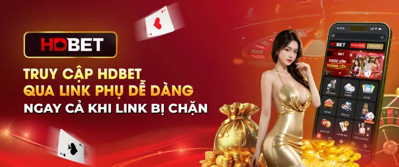 Truy cập HDBET qua link phụ dễ dàng ngay cả khi link bị chặn Truy cập HDBET qua link phụ dễ dàng ngay cả khi link bị chặn